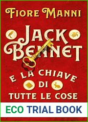 Jack Bennet e la chiave di tutte le cose