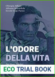 L|odore della vita: Pier Paolo Pasolini: l|opera, la conoscenza, l|impegno pubblico (cento and rotti) (Italian Edition)