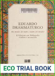 Eduardo drammaturgo: fra mondo del teatro e teatro del mondo