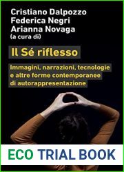 Il Se riflesso: Immagini, narrazioni, tecnologie e altre forme contemporanee di autorappresentazione (Italian Edition)