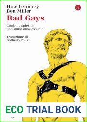 Bad gays. Crudeli e spietati: una storia omosessuale
