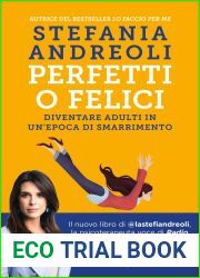 Perfetti o felici: Diventare adulti in un|epoca di smarrimento