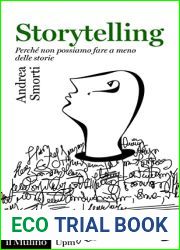 Storytelling: Perche non possiamo fare a meno delle storie (Italian Edition)
