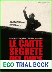 Le carte segrete del duce. Tutte le rivelazioni su Mussolini e il fascismo conservate negli archivi inglesi