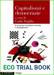 Capitalismi e democrazie: Si possono conciliare crescita e uguaglianza?