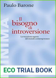 Il bisogno di introversione. La vocazione segreta del mondo contemporaneo