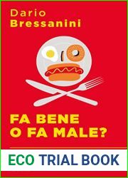 Fa bene o fa male? Manuale di autodifesa alimentare