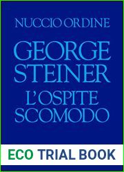 George Steiner. L|ospite scomodo (Italian Edition)