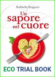 Un sapore nel cuore: I Vip si raccontano: ricette e ricordi (Italian Edition)