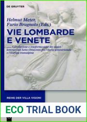 Vie Lombarde E Venete: Circolazione E Trasformazione Dei Saperi Letterari Nel Sette-Ottocento Fra L Italia Settentrionale E L Europa Transalp (Reihe Der Villa Vigoni) (Italian Edition)
