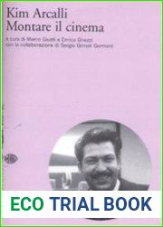 Kim Arcalli. Montare il cinema