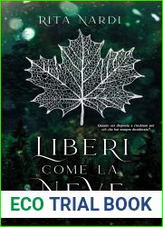 Liberi come la neve (Italian Edition)