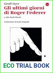 Gli ultimi giorni di Roger Federer e altri finali illustri