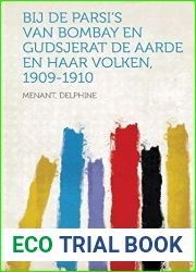 Bij de Parsi|s van Bombay en Gudsjerat De Aarde en haar Volken, 1909-1910 (Dutch Edition)
