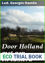 Door Holland met pen en camera (Dutch Edition)