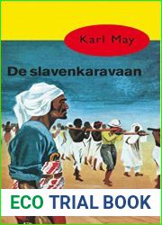 De slavenkaravaan (Karl May Book 38) (Dutch Edition)