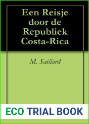 Een Reisje door de Republiek Costa-Rica (Dutch Edition)
