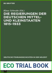 Die Regierungen der deutschen Mittel- und Kleinstaaten 1815-1933 (Deutsche Fuhrungsschichten in der Neuzeit, 14) (German Edition)
