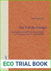 Der Tod der Konigin: Frauenopfer und politische Souveranitat im Trauerspiel des 17. Jahrhunderts (Quellen und Forschungen zur Literatur- und Kulturgeschichte, 30 (264)) (German Edition)