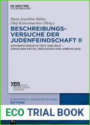Beschreibungsversuche der Judenfeindschaft II: Antisemitismus in Text und Bild - zwischen Kritik, Reflexion und Ambivalenz (Europaisch-judische Studien - Beitrage 37) (German Edition)