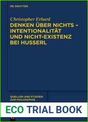 Denken uber nichts - Intentionalitat und Nicht-Existenz bei Husserl (Quellen und Studien zur Philosophie, 118) (German Edition)