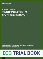 Tarifpolitik im Ruhrbergbau: 1918-1933 (Veroffentlichungen der Historischen Kommission zu Berlin, 64) (German Edition)