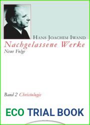 Hans Joachim Iwand Nachgelassene Werke. Neue Folge. Band 2 Christologie