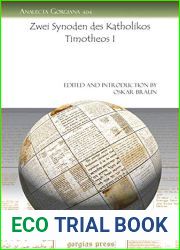 Zwei Synoden Des Katholikos Timotheos I Two Synods of the Catholicos Timotheos I (Analecta Gorgiana) (German Edition)