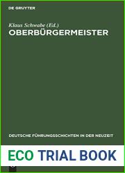 Oberburgermeister (Deutsche Fuhrungsschichten in der Neuzeit, 13) (German Edition)