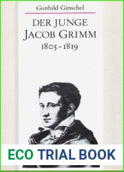 Der junge Jacob Grimm, 1805-1819 (German Edition)