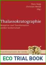 Thalassokratographie: Rezeption und Transformation antiker Seeherrschaft (Transformationen der Antike, 52) (German Edition)