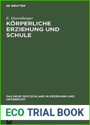 Korperliche Erziehung und Schule (Das neue Deutschland in Erziehung und Unterricht, 6) (German Edition)
