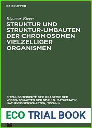 Struktur und Struktur-umbauten der Chromosomen vielzelliger Organismen (Sitzungsberichte der Akademie der Wissenschaften der DDR N. Mathematik, … Technik, 1979, 20) (German Edition)