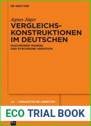 Vergleichskonstruktionen Im Deutschen: Diachroner Wandel Und Synchrone Variation