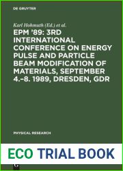 Epm |89: 3rd International Conference on Energy Pulse and Particle Beam Modification of Materials, September 4.-8. 1989, Dresden, Gdr