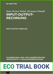 Input-Output-Rechnung: Input-Output-Tabellen: Einfuhrung (Oldenbourgs Lehr- und Handbucher der Wirtschafts- u. Sozialwissenschaften) (German Edition)
