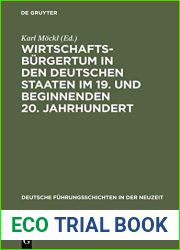 Wirtschaftsburgertum in Den Deutschen Staaten Im 19. Und Beginnenden 20. Jahrhundert: Budinger Forschungen Zur Sozialgeschichte 1987 Und 1988 … in Der Neuzeit) (German Edition)