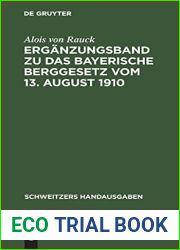 Erganzungsband zu Das Bayerische Berggesetz vom 13. August 1910 (Schweitzers Handausgaben) (German Edition)