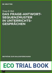 Das Frage-antwort-sequenzmuster in Unterrichtsgesprachen (Beitrage Zur Dialogforschung) (German and Korean Edition)