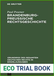 Brandenburg-preussische Rechtsgeschichte (Grundriss des gesamten deutschen Rechts in Einzelausgaben, 20) (German Edition)