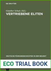 Vertriebene Eliten: Vertreibung und Verfolgung von Fuhrungsschichten im 20. Jahrhundert. Budinger Forschungen zur Sozialgeschichte 1999 (Deutsche Fuhrungsschichten in der Neuzeit, 24) (German Edition)