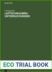 Luftschrauben-Untersuchungen: Berichte der Geschaftsstelle fur Flugtechnik des Sonderausschusses der Jubilaumsstiftung der deutschen Industrie fur 1911-1912