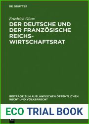 Der deutsche und der franzosische Reichswirtschaftsrat: ein Beitrag zu dem ProSem der Reprasentation der Wirtschaft im Staat (Beitrage zum … Recht und Volkerrecht, 12) (German Edition)