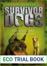 Die finstere Gefahrtin (Survivor Dogs, #4)