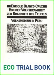 Von der and quot;Volkskrankheit and quot; zur and quot;Krankheit des Teufels and quot;: Volksmedizin in Peru (German Edition)