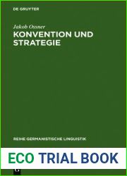 Konvention und Strategie: d. Interpretation von Ausserungen im Rahmen e. Sprechakttheorie (Reihe Germanistische Linguistik, 55) (German Edition)