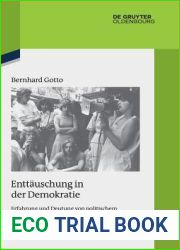 Enttauschung in der Demokratie: Erfahrung und Deutung von politischem Engagement in der Bundesrepublik Deutschland wahrend der 1970er und 1980er Jahre … zur Zeitgeschichte, 119) (German Edition)