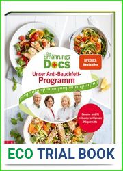 Unser Anti-Bauchfett-Programm: Gesund und fit mit einer schlanken Korpermitte (Die Ernahrungs-Docs)