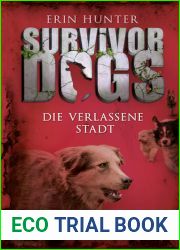 Die verlassene Stadt (Survivor Dogs, #1)