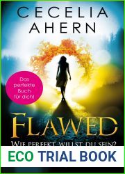 Flawed: Wie perfekt willst du sein? (Flawed, #1)